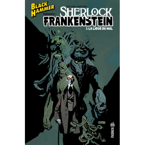 Black Hammer présente : Sherlock Frankenstein & la Ligue du Mal (VF)