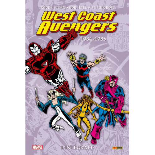 WEST COAST AVENGERS L’INTÉGRALE 1984-1985 (VF)