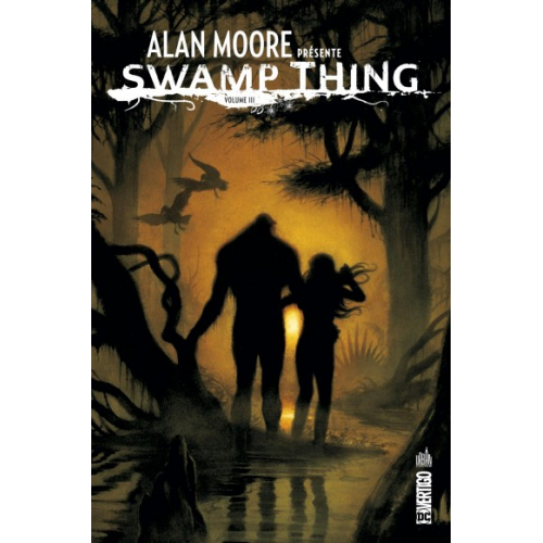 ALAN MOORE PRESENTE SWAMP THING TOME 3 (VF)