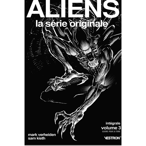 Aliens la Serie Originale - Intégrale Tome 3 - Guerre pour la Terre (VF)