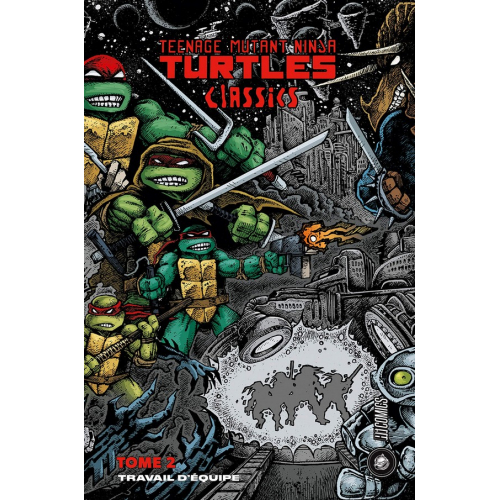 Les Tortues Ninja -TMNT Classics Tome 2 : Travail d'équipe (VF) 2nd tirage