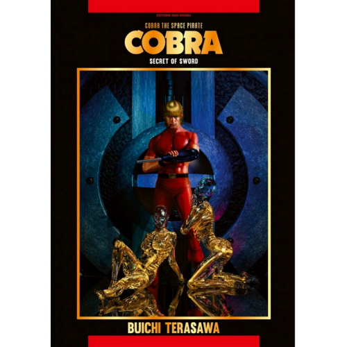 Cobra - The Space Pirate Tome 9 (Secret of Sword ) (VF)