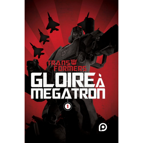 The Transformers : Gloire à Mégatron Tome 1 (VF)