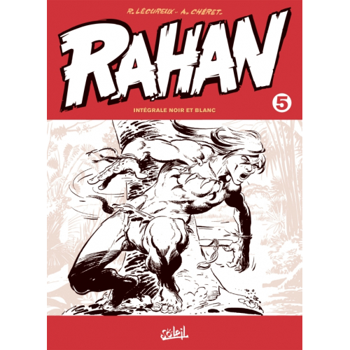 Rahan - Edition Noir et Blanc Tome 5 (VF)