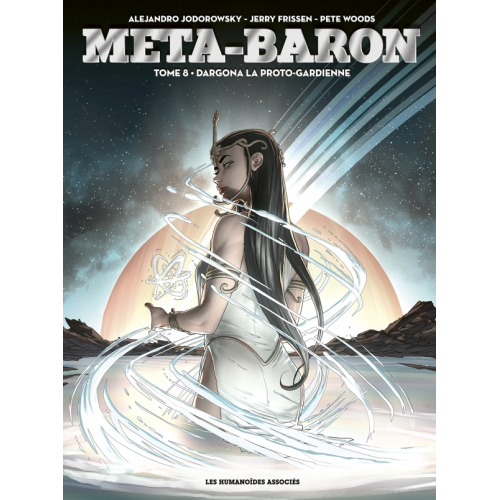 Méta-Baron Luxe T8: La Dragona la proto-gardienne (VF)
