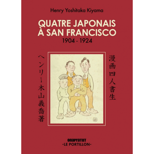 Quatre Japonais à San Francisco - 1904-1924 (VF)