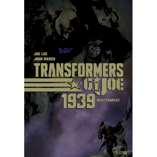 TRANSFORMERS / G.I. JOE : 1939 RECIT COMPLET (VF)