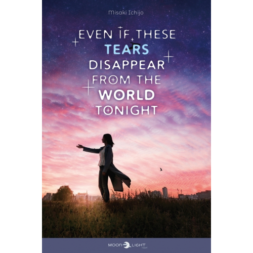 Even if These Tears Disappear from The World Tonight (VF)