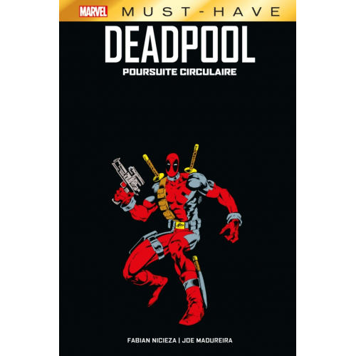 Deadpool : The Circle Chase - Must Have (VF)