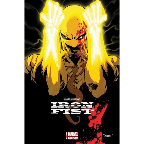 Iron Fist All New Marvel Now Tome 1 (VF)