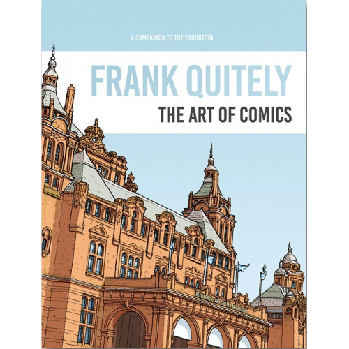 FRANK QUITELY - The Art of Comics - A Companion to the Exhibition